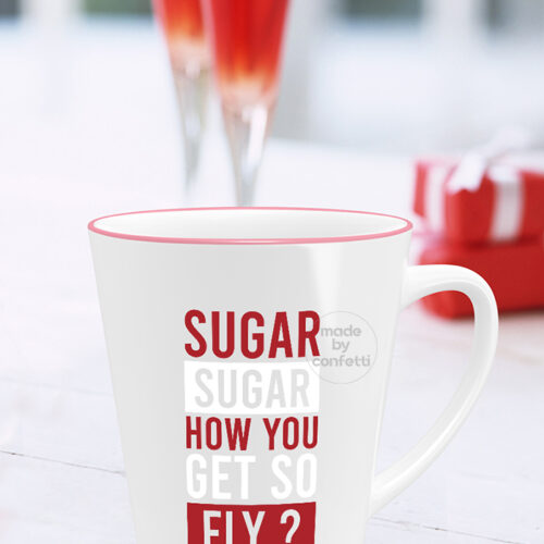 Product-image-Mug-Sugar-how-you-get-so-fly.jpg
