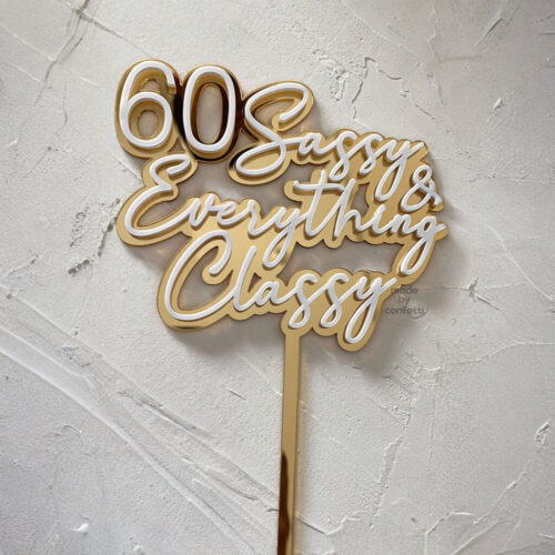 Sassy and Everthing classy Cake Topper